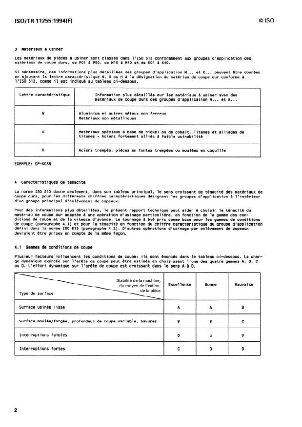 ISO/TR 11255:1994 ISO/TR 11255:1994 - Application des matériaux durs de coupe pour usinage par enlevement de copeaux -- Informations complémentaires a la désignation ISO 513 - Page 4 preview