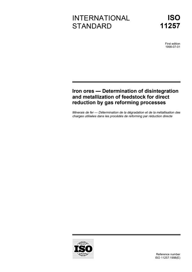 ISO 11257:1998 - Iron ores -- Determination of disintegration and metallization of feedstock for direct reduction by gas reforming processes