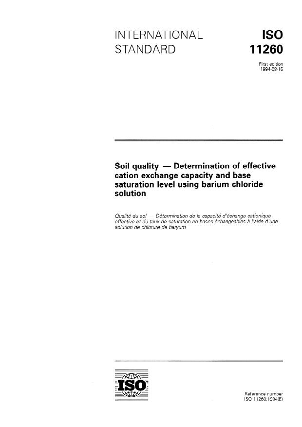 ISO 11260:1994 - Soil quality -- Determination of effective cation exchange capacity and base saturation level using barium chloride solution