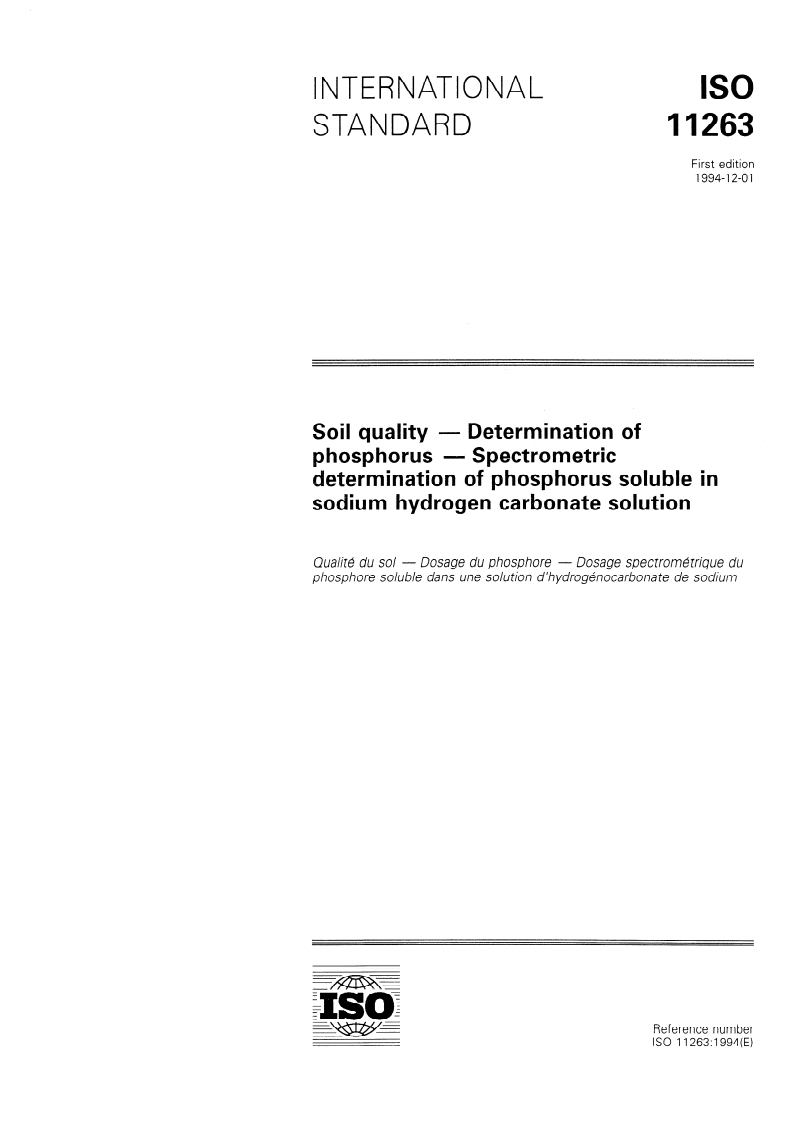 ISO 11263:1994 - Soil quality — Determination of phosphorus — Spectrometric determination of phosphorus soluble in sodium hydrogen carbonate solution
Released:11/24/1994