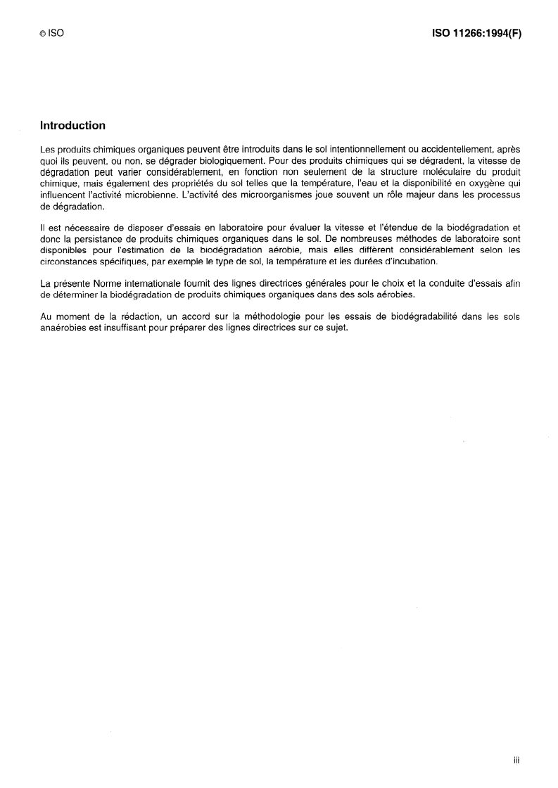 ISO 11266:1994 - Qualité du sol —  Lignes directrices relatives aux essais en laboratoire pour la biodégradation de produits chimiques organiques dans le sol sous conditions aérobies
Released:12/12/1996
