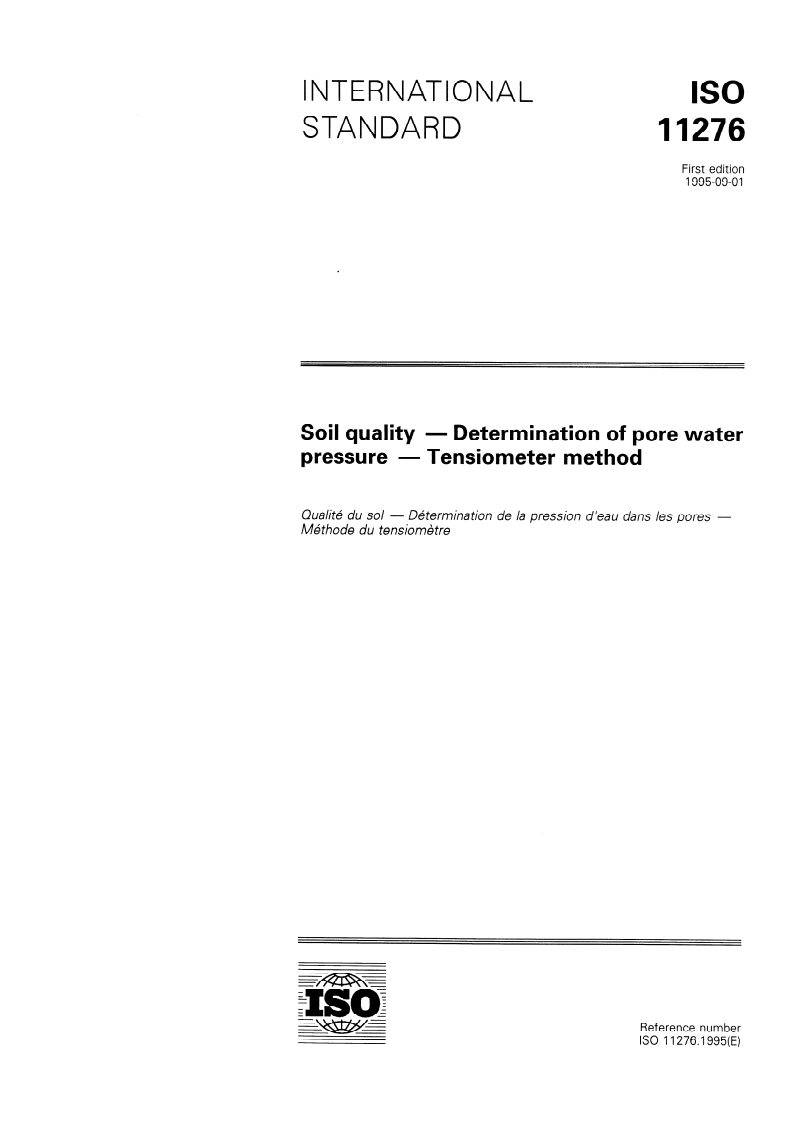ISO 11276:1995 - Soil quality — Determination of pore water pressure — Tensiometer method
Released:8/17/1995