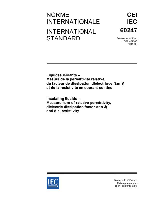 IEC 60247:2004 - Insulating liquids - Measurement of relative permittivity, dielectric dissipation factor (tan d) and d.c. resistivity