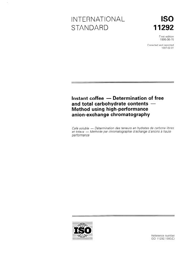 ISO 11292:1995 - Instant coffee -- Determination of free and total carbohydrate contents -- Method using high-performance anion-exchange chromatography