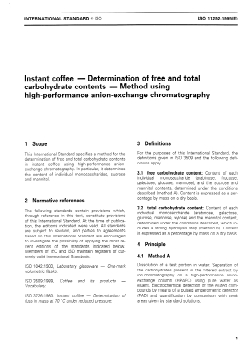 ISO 11292:1995 - Instant coffee — Determination of free and total carbohydrate contents — Method using high-performance anion-exchange chromatography
Released:2/6/1997 - Page 3 preview
