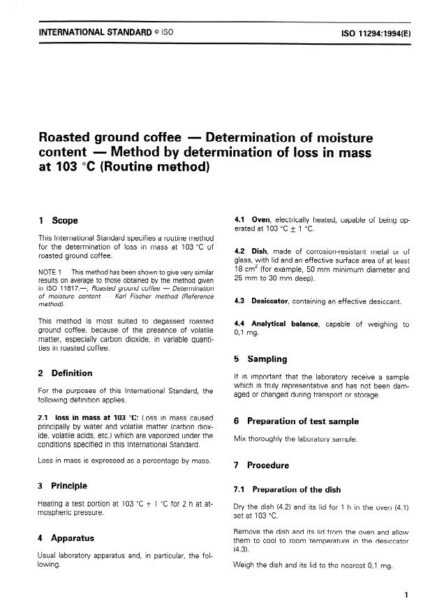 ISO 11294:1994 - Roasted ground coffee -- Determination of moisture content -- Method by determination of loss in mass at 103 degrees C (Routine method)