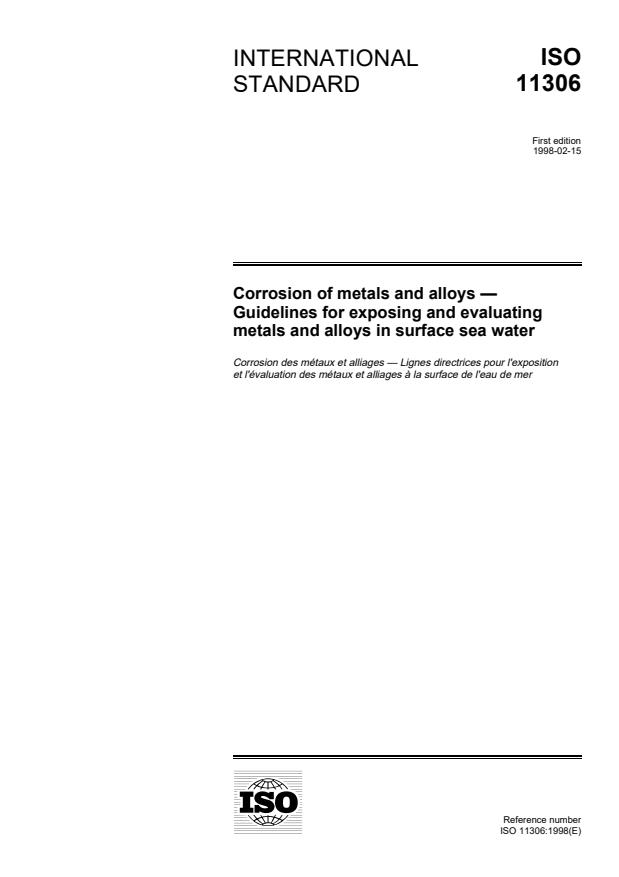 ISO 11306:1998 - Corrosion of metals and alloys -- Guidelines for exposing and evaluating metals and alloys in surface sea water