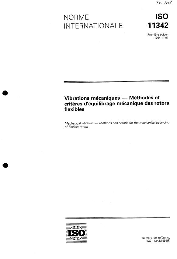 ISO 11342:1994 - Vibrations mécaniques -- Méthodes et criteres d'équilibrage mécanique des rotors flexibles