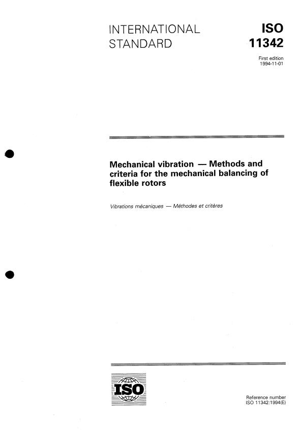 ISO 11342:1994 - Mechanical vibration -- Methods and criteria for the mechanical balancing of flexible rotors