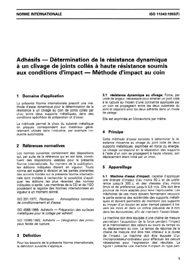 ISO 11343:1993 - Adhésifs -- Détermination de la résistance dynamique a un clivage de joints collés a haute résistance soumis aux conditions d'impact -- Méthode d'impact au coin