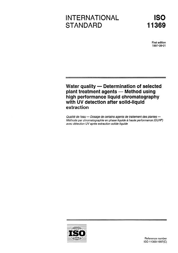 ISO 11369:1997 - Water quality -- Determination of selected plant treatment agents -- Method using high performance liquid chromatography with UV detection after solid-liquid extraction