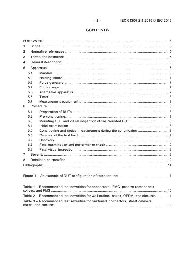IEC 61300-2-4:2019 IEC 61300-2-4:2019 - Fibre optic interconnecting devices and passive components - Basic test and measurement procedures - Part 2-4: Tests - Fibre or cable retention - Page 4 preview