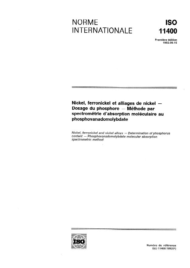ISO 11400:1992 - Nickel, ferronickel et alliages de nickel -- Dosage du phosphore -- Méthode par spectrométrie d'absorption moléculaire au phosphovanadomolybdate