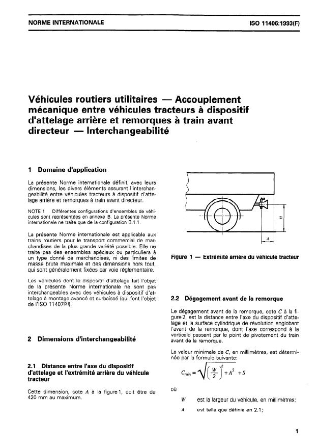 ISO 11406:1993 - Véhicules routiers utilitaires -- Accouplement mécanique entre véhicules tracteurs a dispositif d'attelage arriere et remorques a train avant directeur -- Interchangeabilité