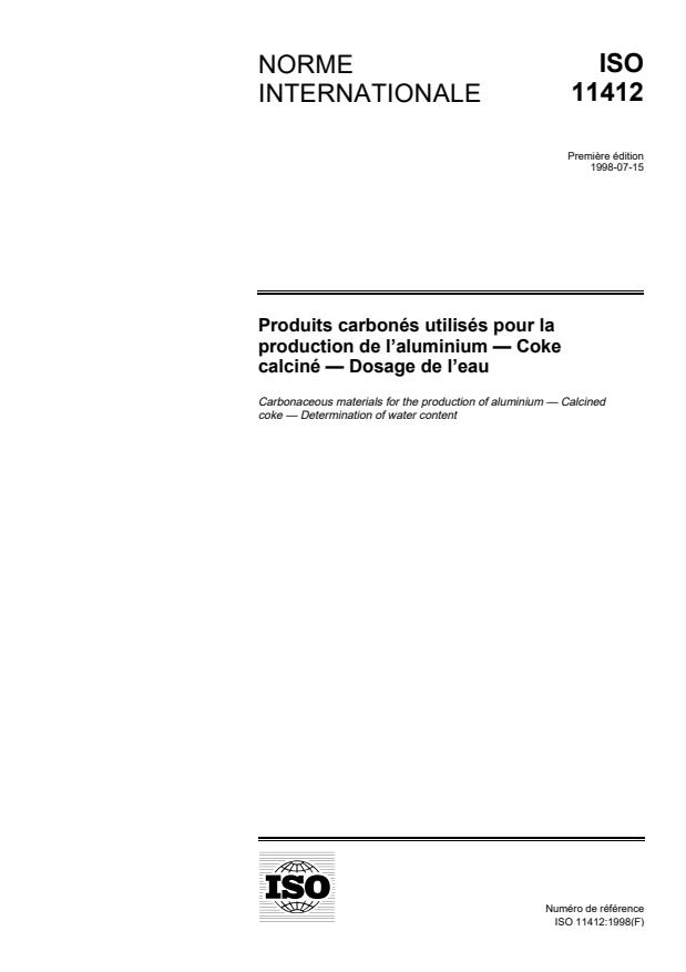 ISO 11412:1998 - Produits carbonés utilisés pour la production de l'aluminium -- Coke calciné -- Dosage de l'eau