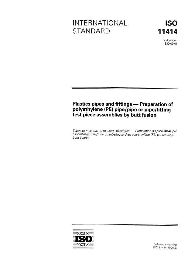 ISO 11414:1996 - Plastics pipes and fittings -- Preparation of polyethylene (PE) pipe/pipe or pipe/fitting test piece assemblies by butt fusion