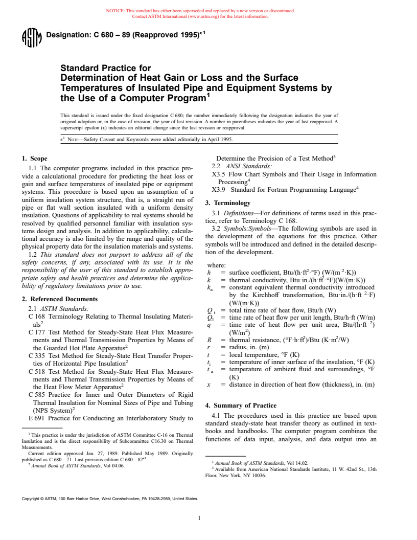 ASTM C680-89(1995)e1 - Standard Practice for Determination of Heat Gain or Loss and the Surface Temperatures of Insulated Pipe and Equipment Systems by the Use of a Computer Program