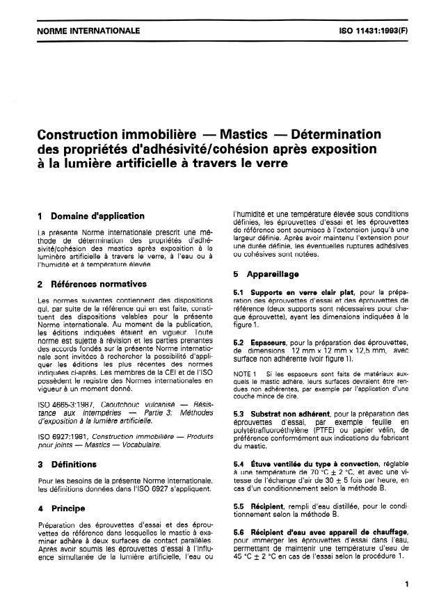 ISO 11431:1993 - Construction immobiliere -- Mastics -- Détermination des propriétés d'adhésivité/cohésion apres exposition a la lumiere artificielle a travers le verre