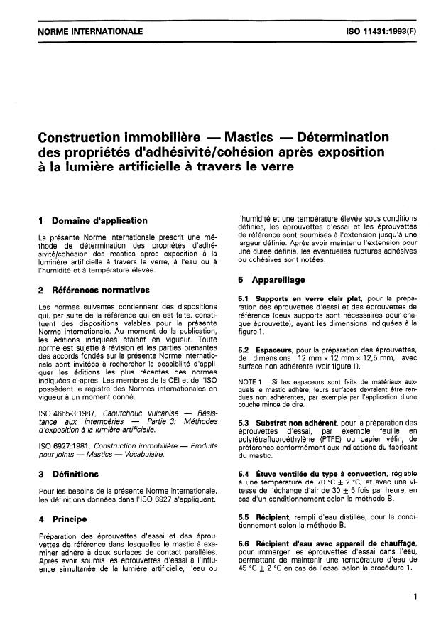 ISO 11431:1993 - Construction immobiliere -- Mastics -- Détermination des propriétés d'adhésivité/cohésion apres exposition a la lumiere artificielle a travers le verre