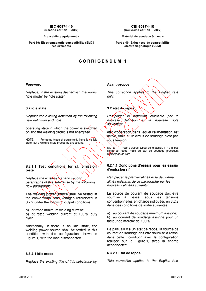 IEC 60974-10:2007/COR1:2011 - Corrigendum 1 - Arc welding equipment - Part 10: Electromagnetic compatibility (EMC) requirements
Released:6/28/2011