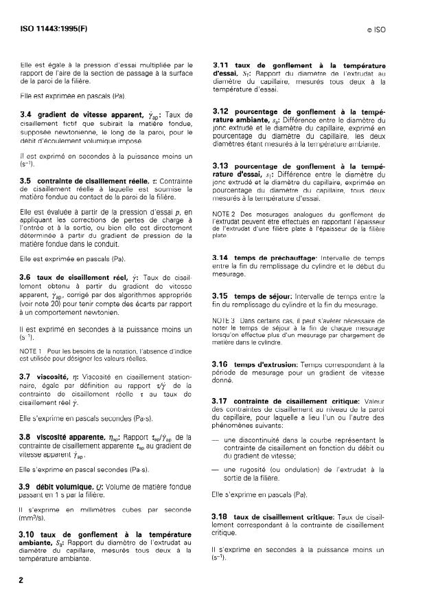 ISO 11443:1995 ISO 11443:1995 - Plastiques -- Détermination de la fluidité au moyen de rhéometres équipés d'une filiere capillaire ou plate - Page 4 preview