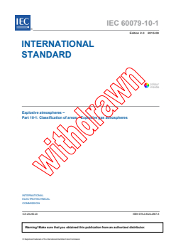 IEC 60079-10-1:2015 - Explosive atmospheres - Part 10-1: Classification of areas - Explosive gas atmospheres
Released:9/8/2015
Isbn:9782832228678 - Page 3 preview