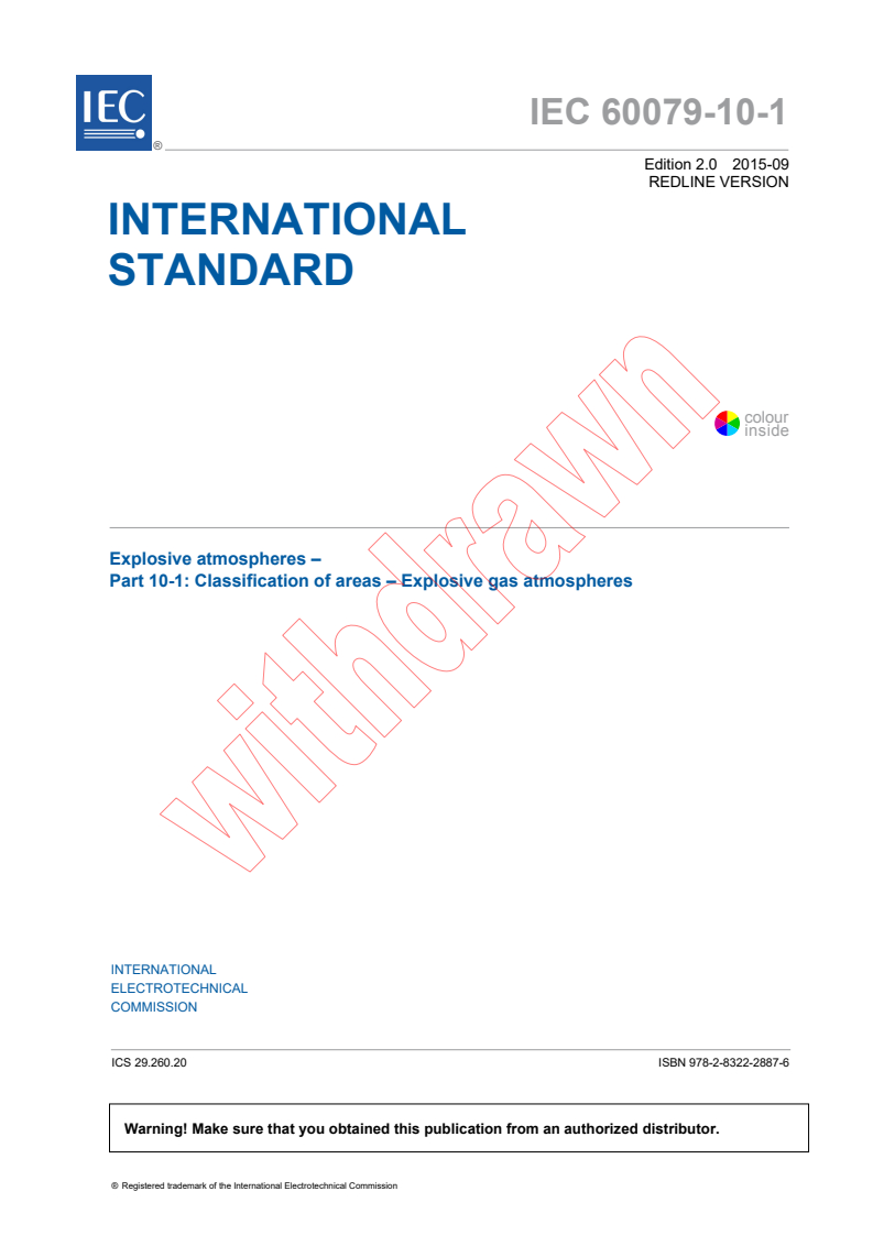 IEC 60079-10-1:2015 RLV - Explosive atmospheres - Part 10-1: Classification of areas - Explosive gas atmospheres
Released:9/8/2015
Isbn:9782832228876