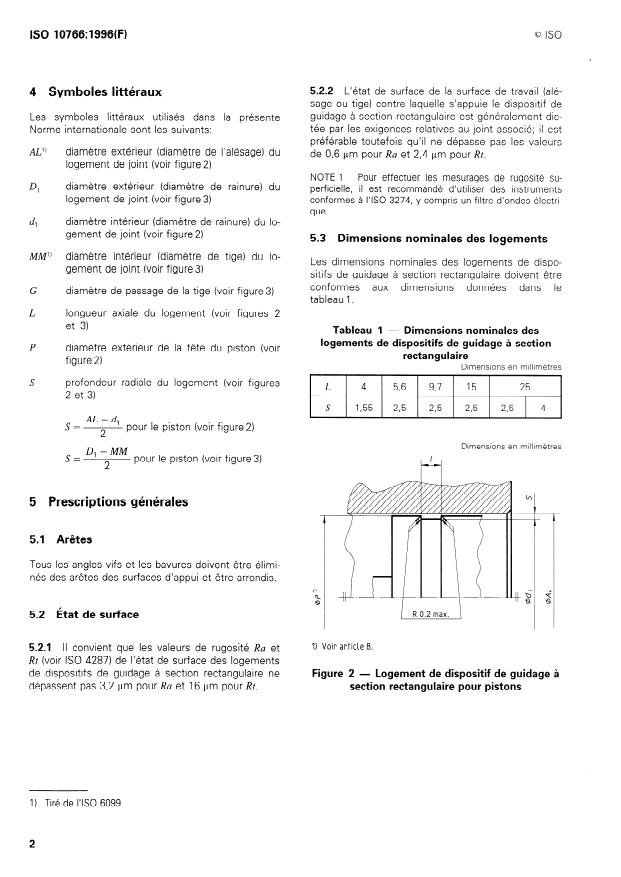 ISO 10766:1996 ISO 10766:1996 - Transmissions hydrauliques -- Vérins -- Dimensions de logements de dispositifs de guidage a section rectangulaire pour pistons et tiges de piston - Page 4 preview