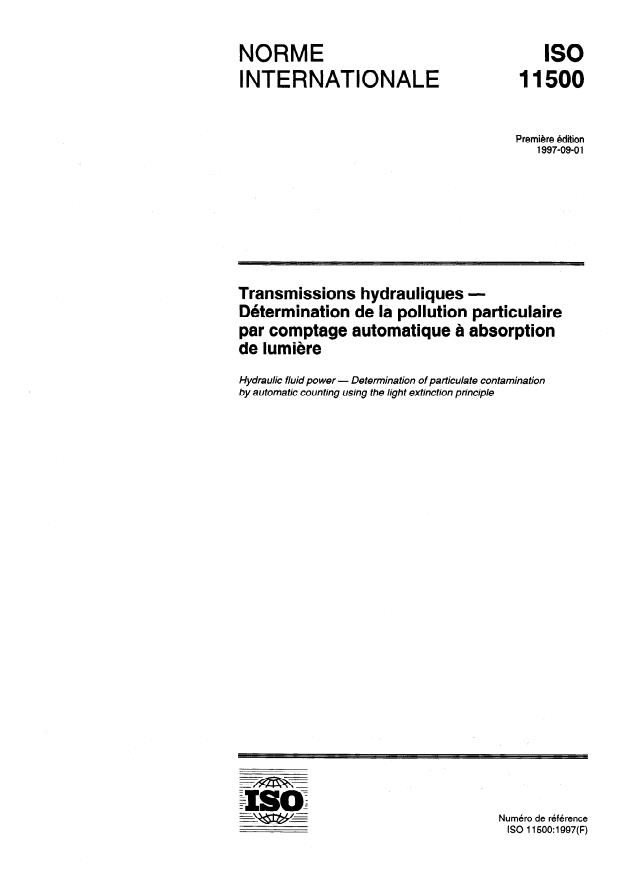 ISO 11500:1997 - Transmissions hydrauliques -- Détermination de la pollution particulaire par comptage automatique a absorption de lumiere