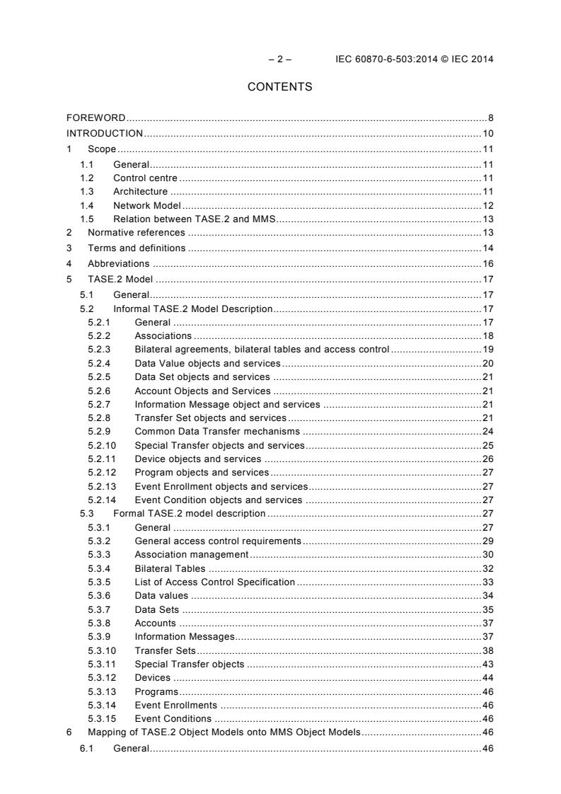 IEC 60870-6-503:2014 IEC 60870-6-503:2014 - Telecontrol equipment and systems - Part 6-503: Telecontrol protocols compatible with ISO standards and ITU-T recommendations - TASE.2 Services and protocol - Page 4 preview
