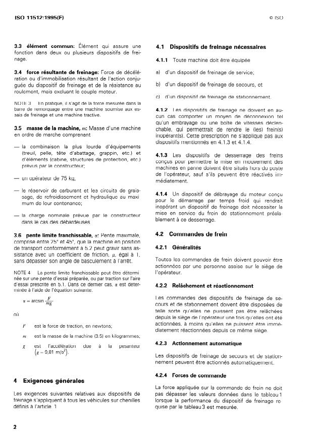 ISO 11512:1995 ISO 11512:1995 - Matériel forestier -- Machines spécifiques sur chenilles -- Criteres de performance des dispositifs de freinage - Page 4 preview