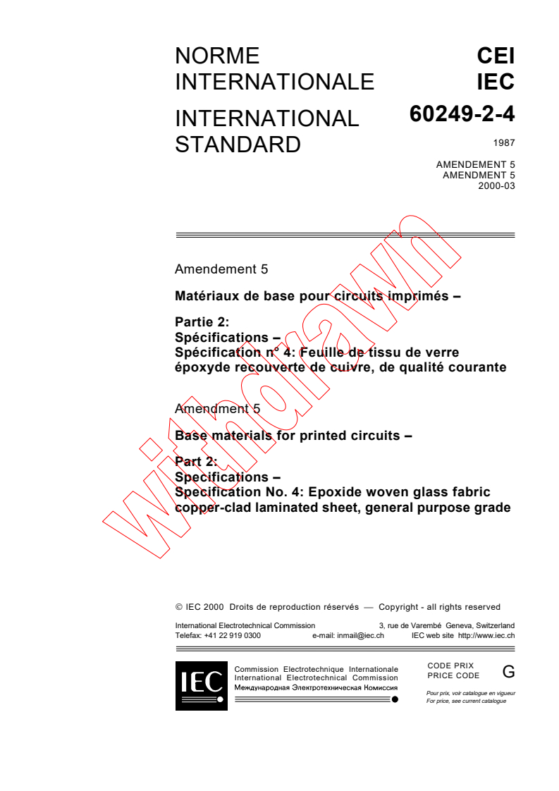 IEC 60249-2-4:1987/AMD5:2000 - Amendment 5 - Base materials for printed circuits. Part 2: Specifications. Specification No. 4: Epoxide woven glass fabric copper-clad laminated sheet, general purpose grade
Released:3/30/2000
Isbn:2831851432