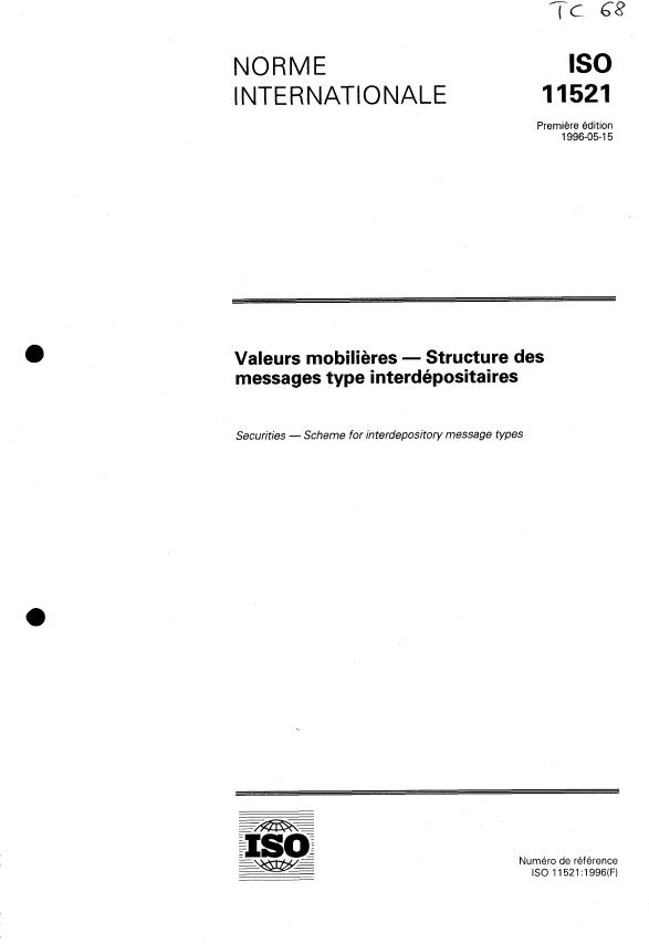 ISO 11521:1996 - Valeurs mobilieres -- Structure des messages type interdépositaires