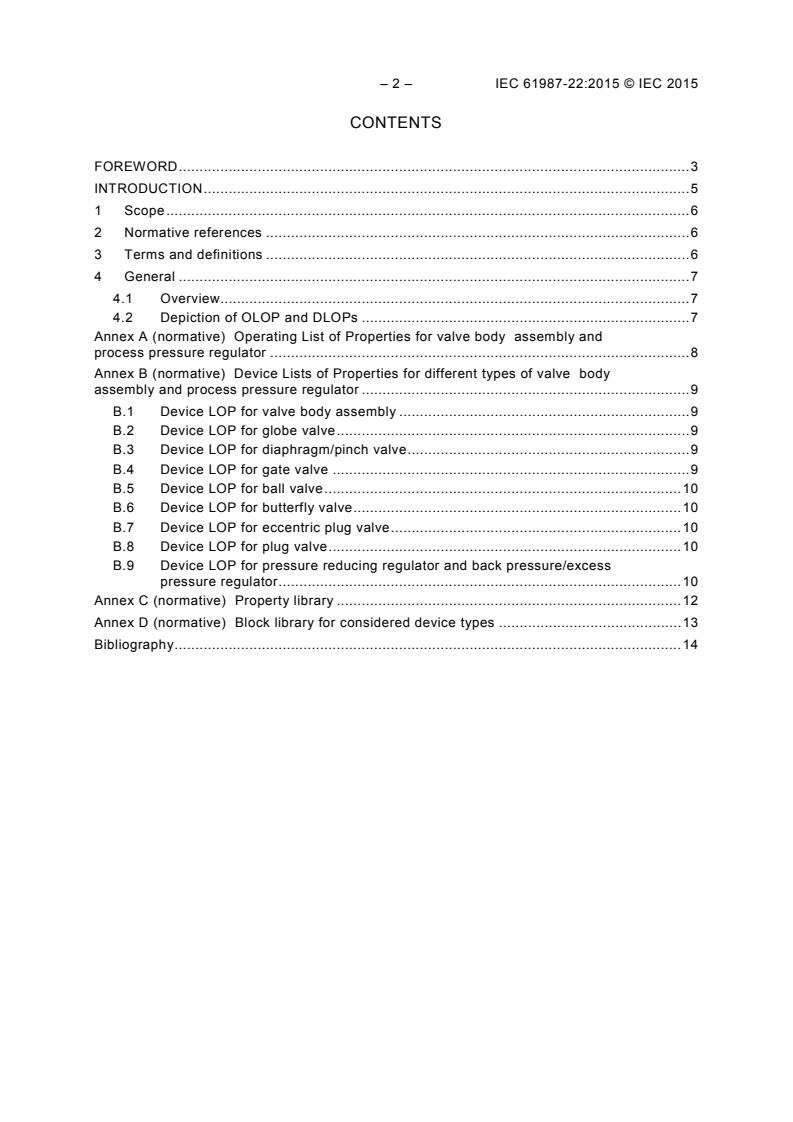 IEC 61987-22:2015 IEC 61987-22:2015 - Industrial-process measurement and control - Data structures and elements in process equipment catalogues - Part 22: Lists of Properties (LOPs) of valve body assemblies for electronic data exchange - Page 4 preview