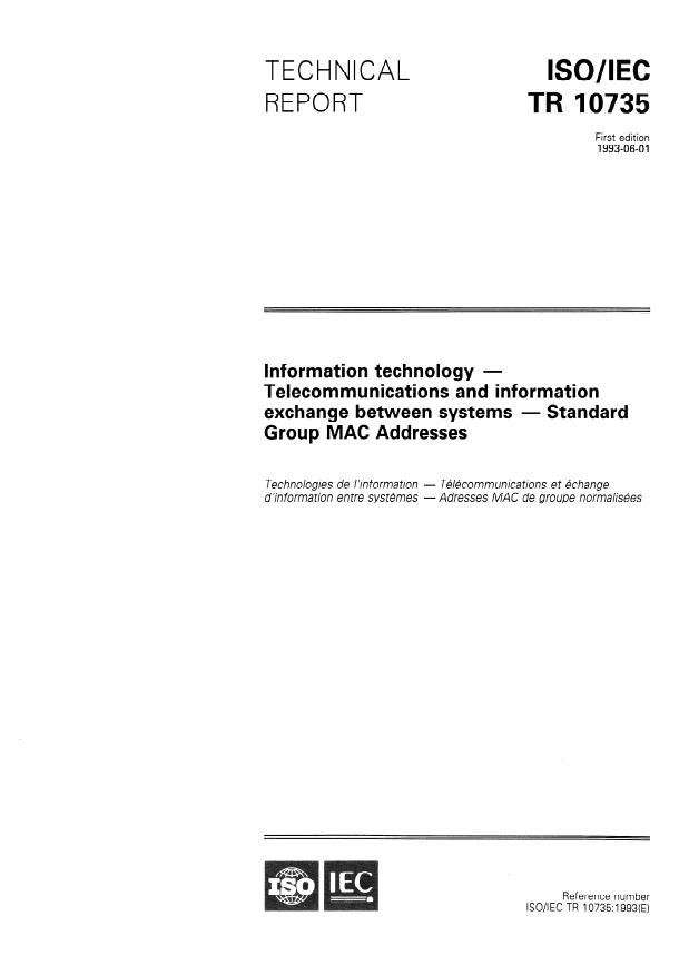 ISO/IEC TR 10735:1993 - Information technology -- Telecommunications and information exchange between systems -- Standard Group MAC Addresses