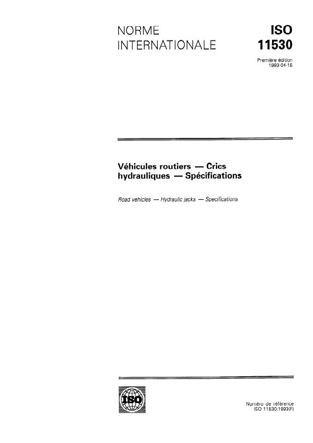ISO 11530:1993 - Véhicules routiers -- Crics hydrauliques -- Spécifications