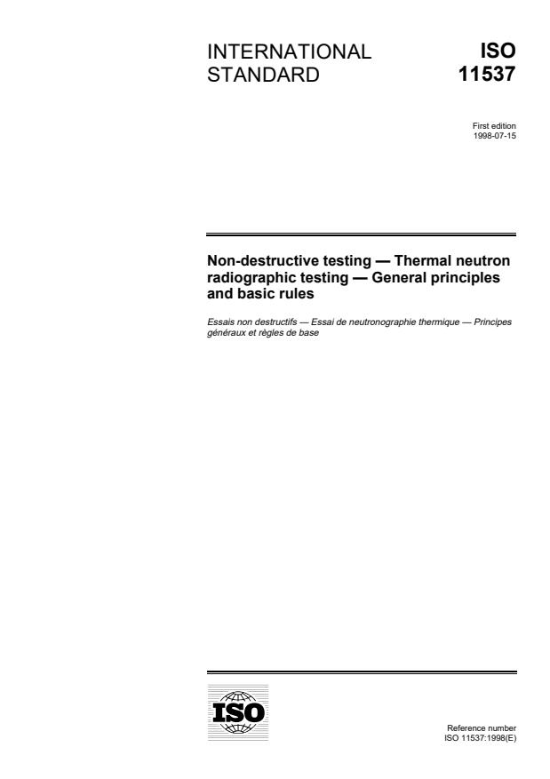 ISO 11537:1998 - Non-destructive testing -- Thermal neutron radiographic testing -- General principles and basic rules