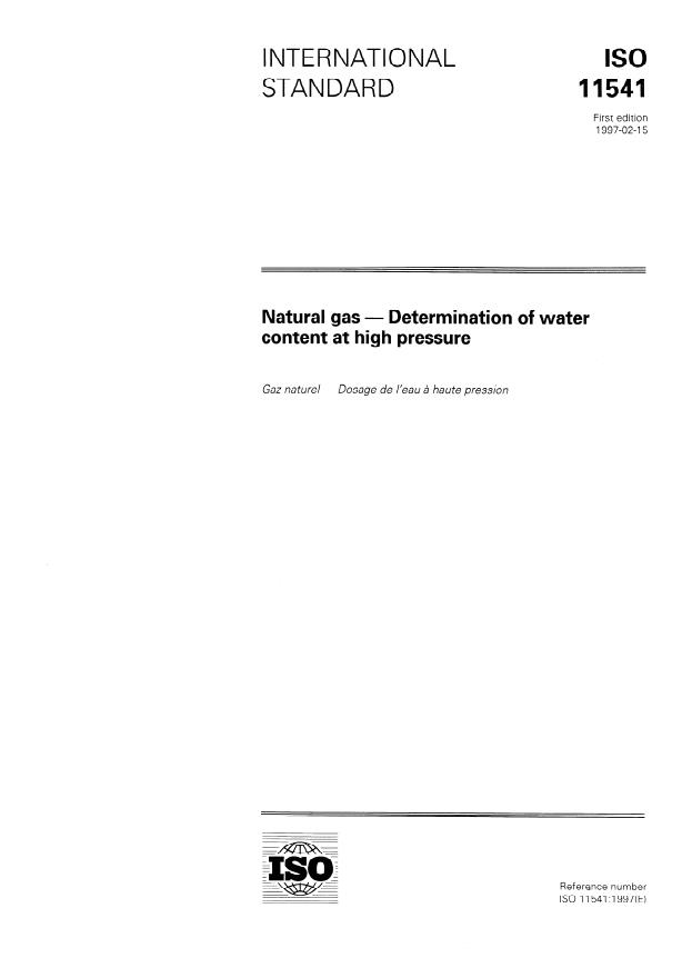ISO 11541:1997 - Natural gas -- Determination of water content at high pressure