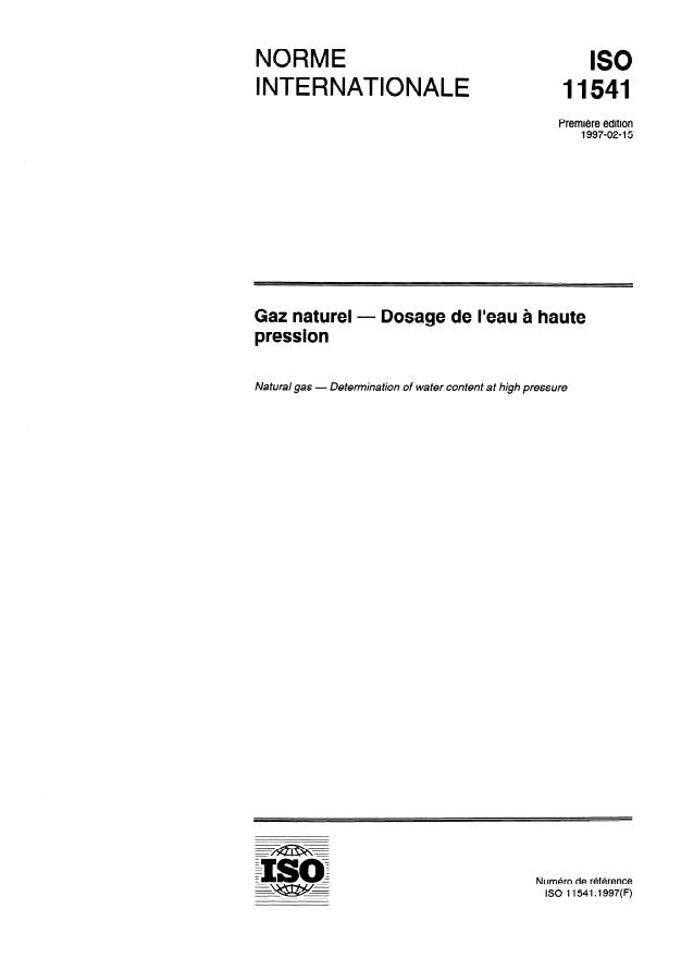 ISO 11541:1997 - Gaz naturel -- Dosage de l'eau a haute pression