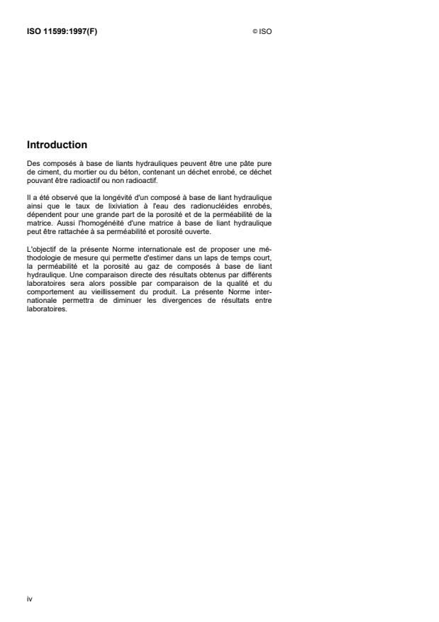 ISO 11599:1997 ISO 11599:1997 - Détermination de la porosité et de la perméabilité au gaz de liants hydrauliques contenant des déchets radioactifs - Page 4 preview