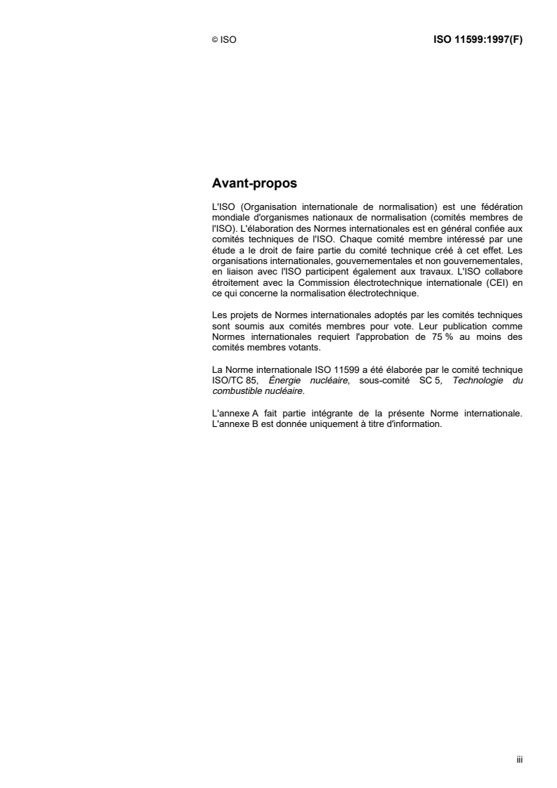 ISO 11599:1997 - Détermination de la porosité et de la perméabilité au gaz de liants hydrauliques contenant des déchets radioactifs
Released:12/25/1997