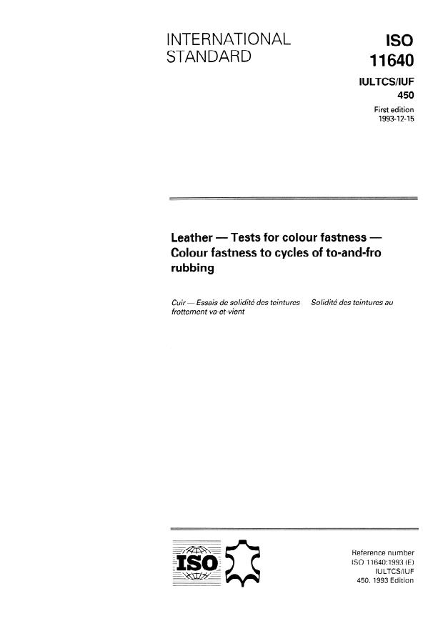 ISO 11640:1993 - Leather -- Tests for colour fastness -- Colour fastness to cycles of to-and-fro rubbing