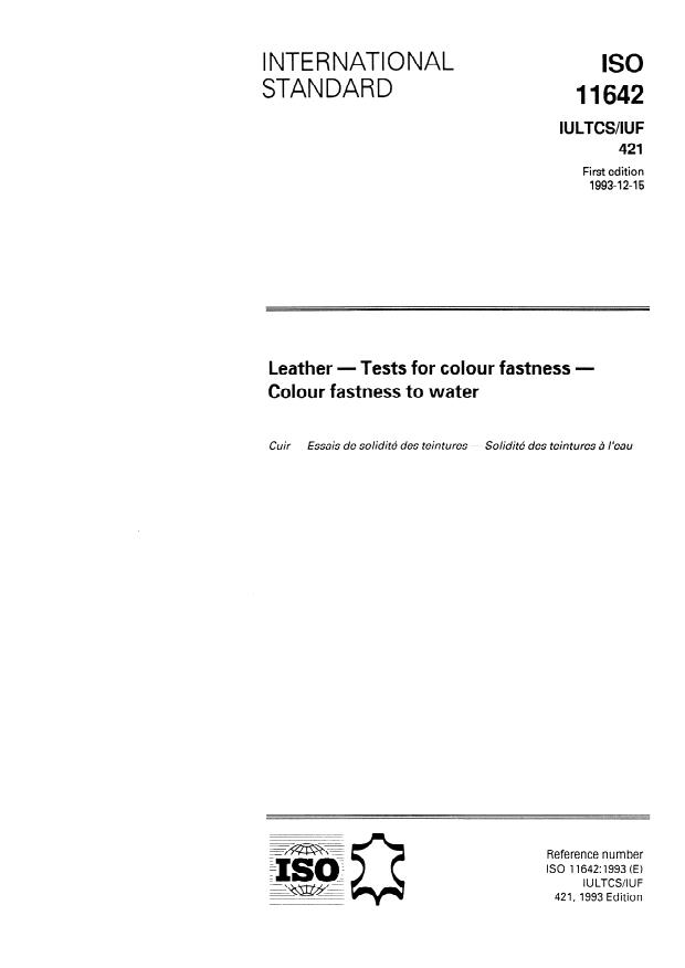 ISO 11642:1993 - Leather -- Tests for colour fastness -- Colour fastness to water