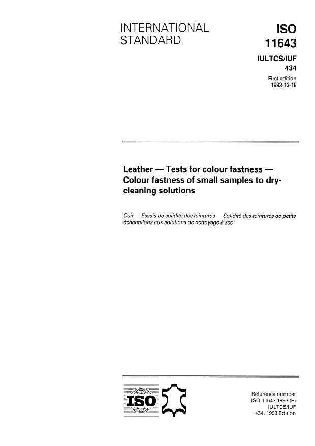 ISO 11643:1993 - Leather -- Tests for colour fastness -- Colour fastness of small samples to dry-cleaning solutions
