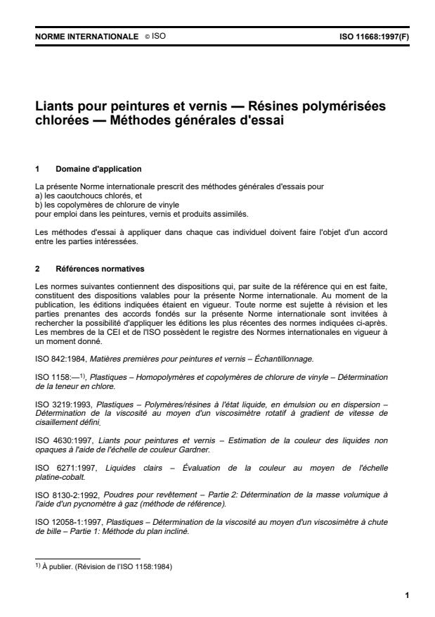 ISO 11668:1997 - Liants pour peintures et vernis -- Résines polymérisées chlorées -- Méthodes générales d'essai
