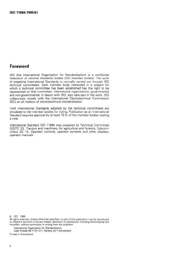 SIST ISO 11684:1995 ISO 11684:1995 - Tractors, machinery for agriculture and forestry, powered lawn and garden equipment -- Safety signs and hazard pictorials -- General principles - Page 2 preview