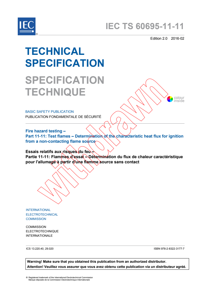 IEC TS 60695-11-11:2016 - Fire hazard testing - Part 11-11: Test flames - Determination of the characteristic heat flux for ignition from a non-contacting flame source
Released:2/18/2016
Isbn:9782832231777
