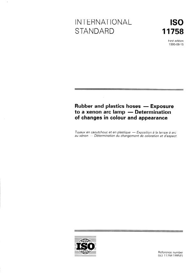 ISO 11758:1995 - Rubber and plastics hoses -- Exposure to a xenon arc lamp -- Determination of changes in colour and appearance