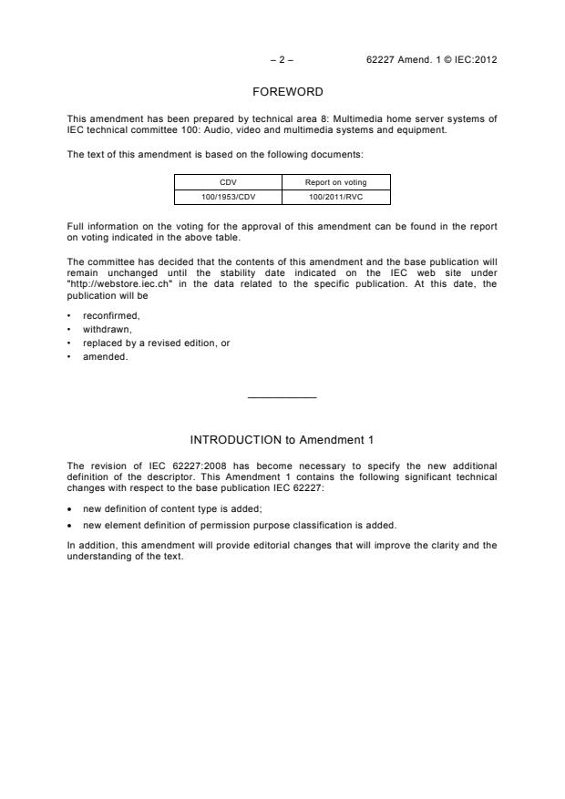 IEC 62227:2008/AMD1:2012 IEC 62227:2008/AMD1:2012 - Amendment 1 - Multimedia home server systems - Digital rights permission code - Page 4 preview