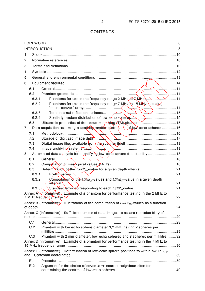 IEC TS 62791:2015 IEC TS 62791:2015 - Ultrasonics - Pulse-echo scanners - Low-echo sphere phantoms and method for performance testing of gray-scale medical ultrasound scanners applicable to a broad range of transducer types
Released:9/8/2015
Isbn:9782832229026 - Page 4 preview